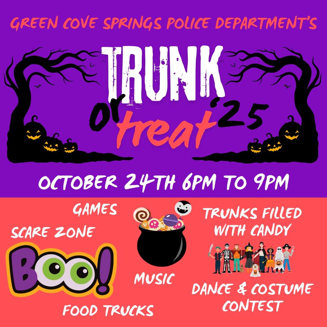Ad for Trunk or Treat on October 24, 2025 from 6 PM to 9 PM at the Green Cove Springs Police Dept
